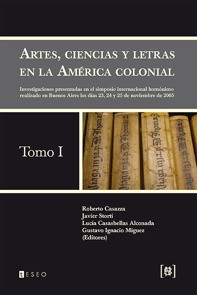 Title details for Artes, ciencias y letras en la América colonial - Tomo 1 by Roberto Casazza - Available
